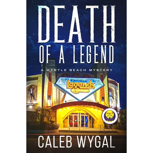 Death of a Legend: A Myrtle Beach Mystery - Paperback