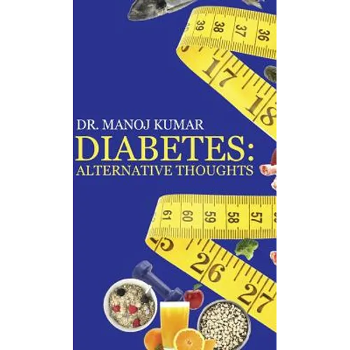 Diabetes: Alternative Thoughts - Hardcover