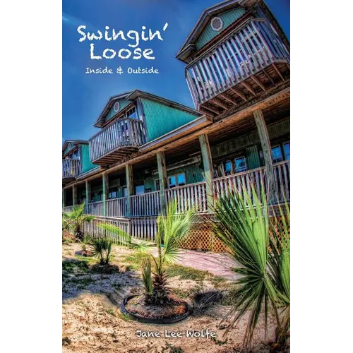 Swingin' Loose: Inside & Outside - Paperback