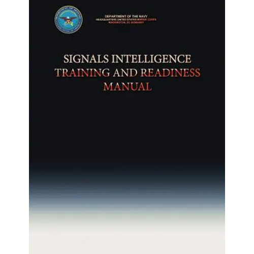 Signals Intelligence Training and Readiness Manual - Paperback
