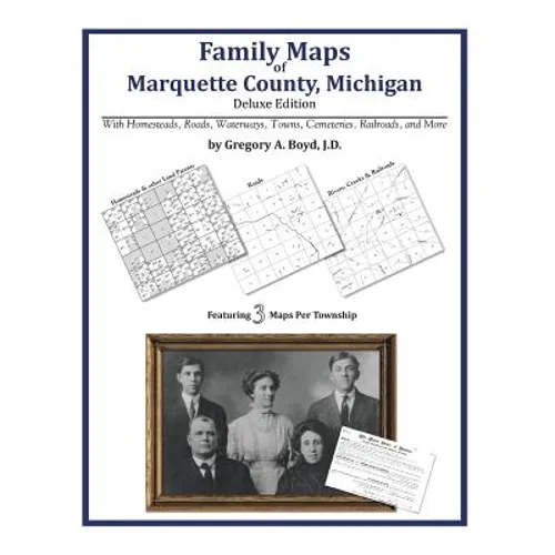 Family Maps of Marquette County, Michigan - Paperback