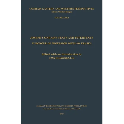 Joseph Conrad's Texts and Intertexts: In Honor of Professor Wieslaw Krajka - Paperback