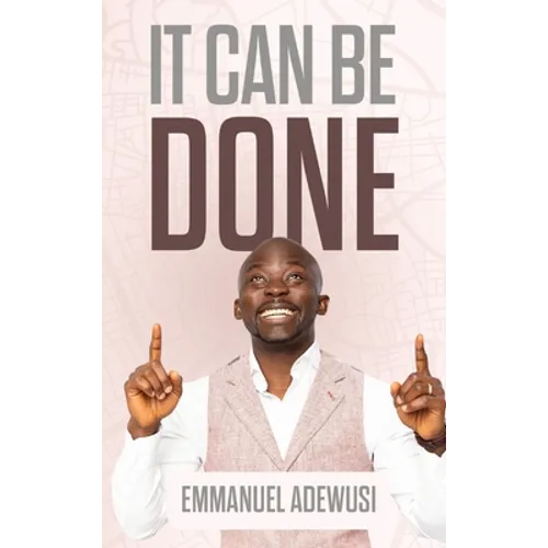 It Can Be Done - Hardcover