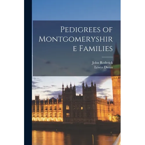 Pedigrees of Montgomeryshire Families - Paperback