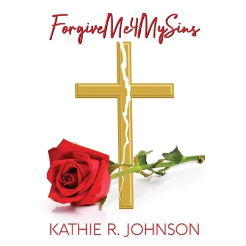 Forgive Me 4 My Sins - Paperback