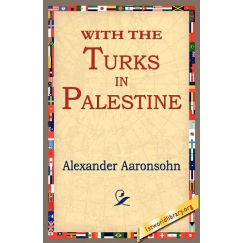 With the Turks in Palestine - Paperback