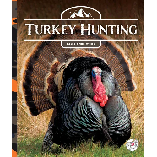 Turkey Hunting - Library Binding