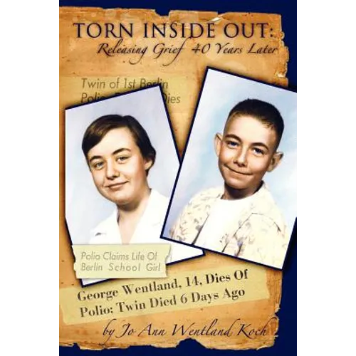Torn Inside Out: Releasing Grief 40 Years Later - Paperback