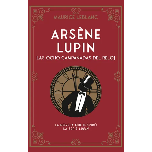 Arsene Lupin. Las Ocho Campanadas del Reloj - Paperback
