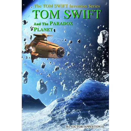 Tom Swift and the Paradox Planet - Paperback