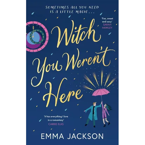Witch You Weren't Here: Fun, Sweet and Sexy' Sarah Hawley - Paperback