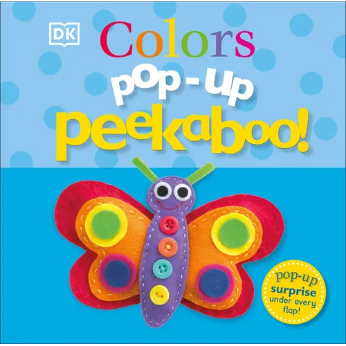 Pop-Up Peekaboo! Colors: Pop-Up Surprise Under Every Flap! - Board Book