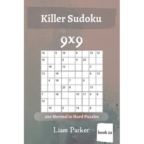 Killer Sudoku - 200 Normal to Hard Puzzles 9x9 (book 22) - Paperback