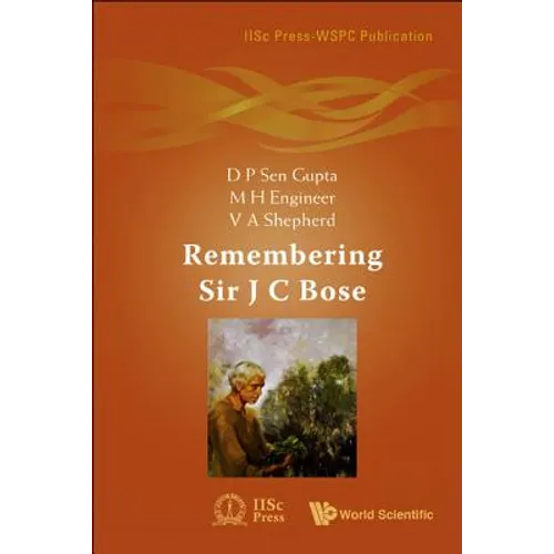 Remembering Sir J C Bose - Hardcover