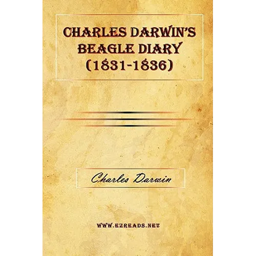 Charles Darwin's Beagle Diary (1831-1836) - Hardcover