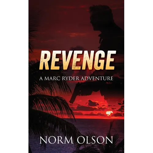Revenge: a Marc Ryder Adventure - Paperback