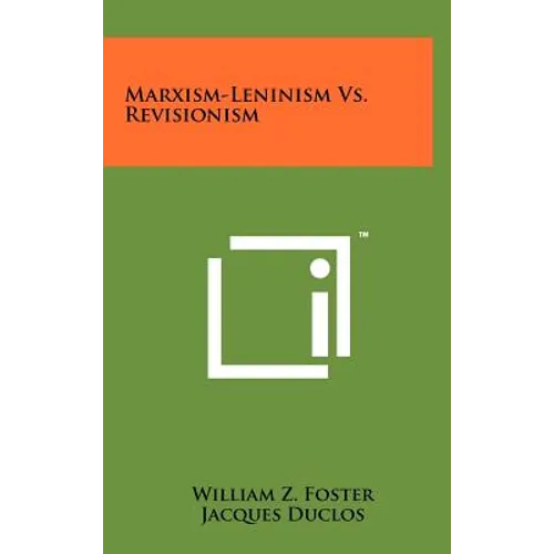 Marxism-Leninism Vs. Revisionism - Hardcover