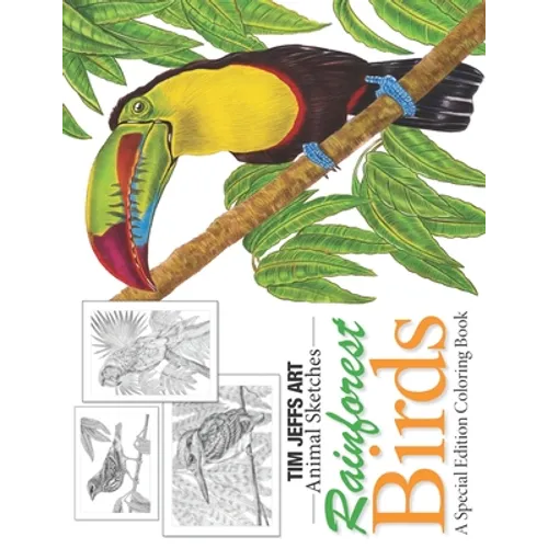 Rainforest Birds: A Special Edition Coloring Book - Paperback
