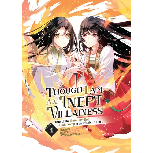 Though I Am an Inept Villainess: Tale of the Butterfly-Rat Body Swap in the Maiden Court (Manga) Vol. 4 - Paperback