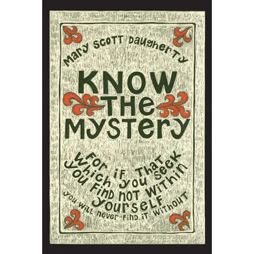Know the Mystery - Paperback