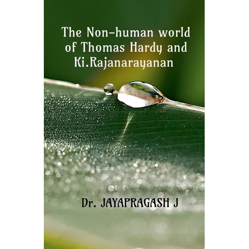 The Non-human World of Thomas Hardy and Ki. Rajanarayanan - Paperback