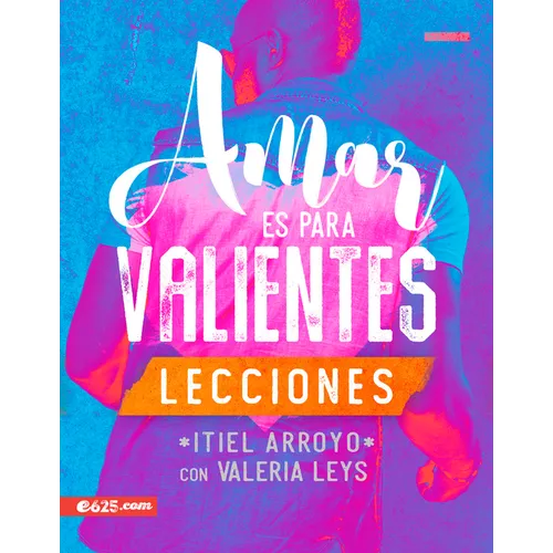 Amar Es Para Valientes - Lecciones - Paperback