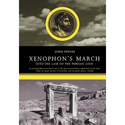 Xenophon's March: Into the Lair of the Persian Lion - Hardcover