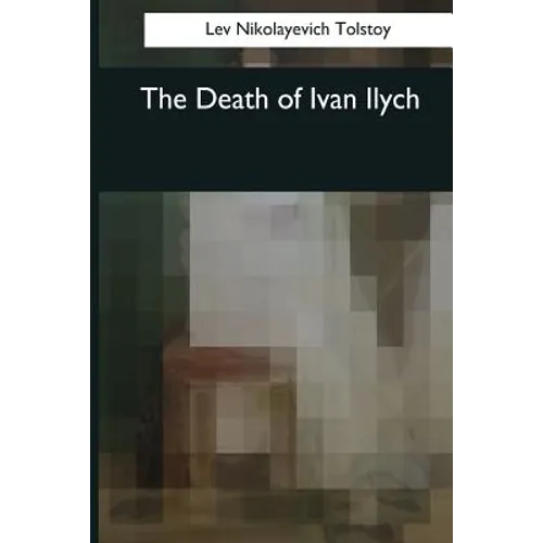 The Death of Ivan Ilych - Paperback