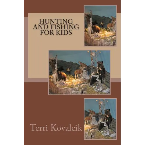 Hunting and Fishing For Kids - Paperback