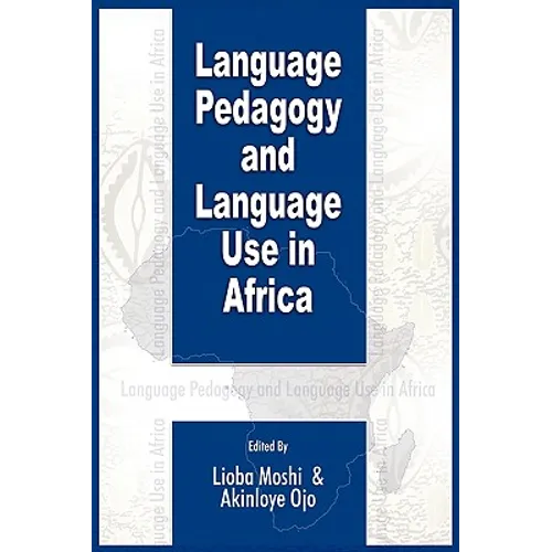 Language Pedagogy and Language Use in Africa (PB) - Paperback