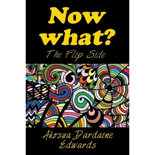 Now What?: The Flip Side - Paperback