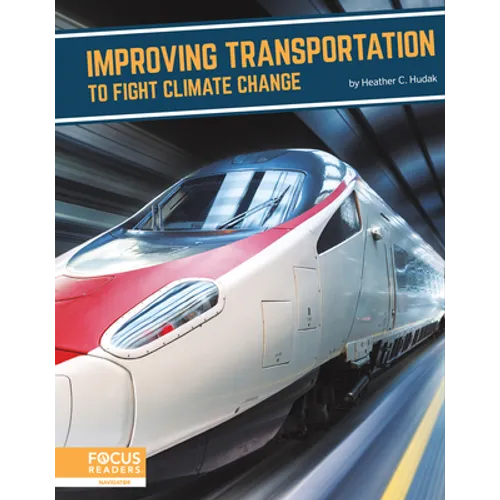 Improving Transportation to Fight Climate Change - Library Binding