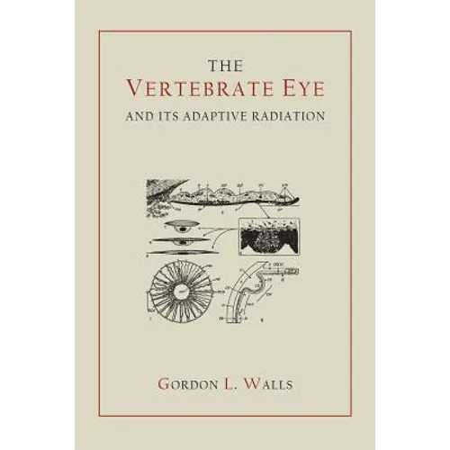 The Vertebrate Eye and Its Adaptive Radiation - Paperback