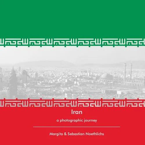 Iran: a photographic journey - Paperback