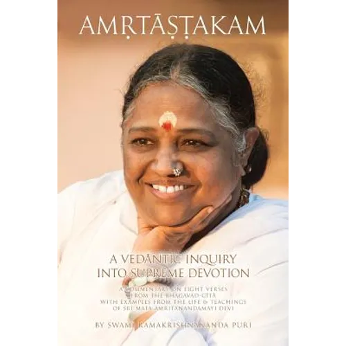 Amritashtakam: A Vedantic Inquiry Into Supreme Devotion - Paperback