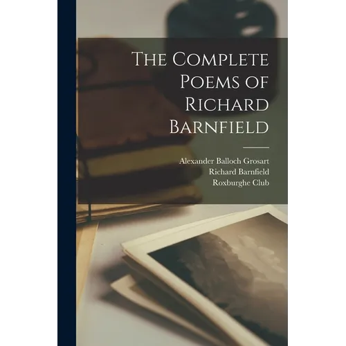 The Complete Poems of Richard Barnfield - Paperback