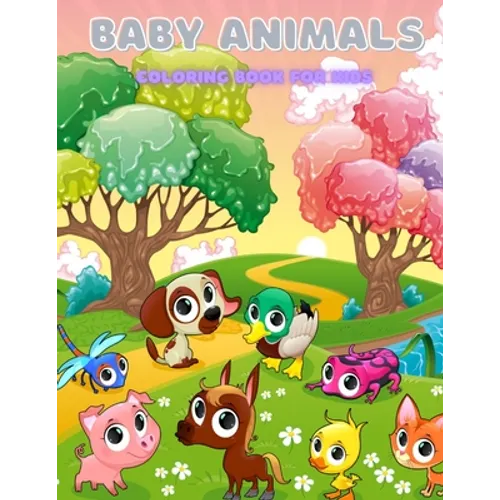 BABY ANIMALS - Coloring Book For Kids - Paperback