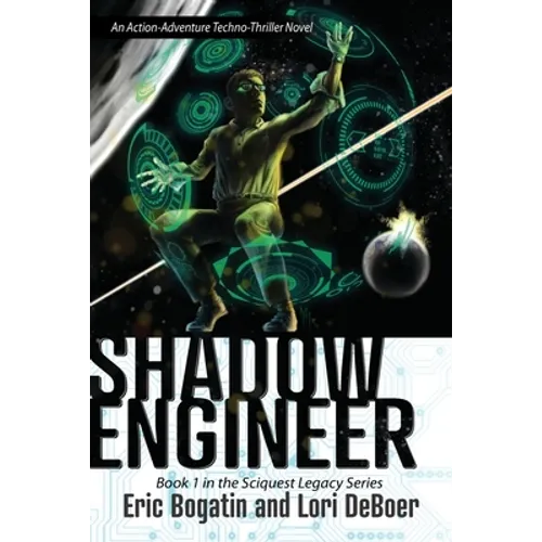 Shadow Engineer: Book One in The Sciquest Legacy Series - Paperback