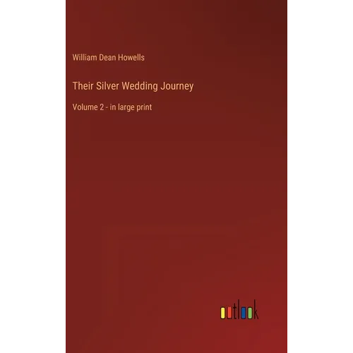 Their Silver Wedding Journey: Volume 2 - in large print - Hardcover