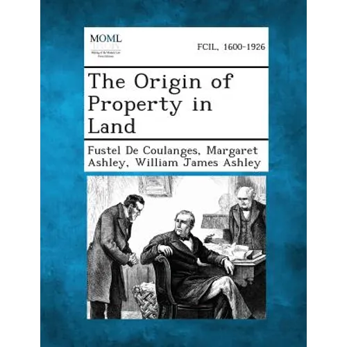 The Origin of Property in Land - Paperback