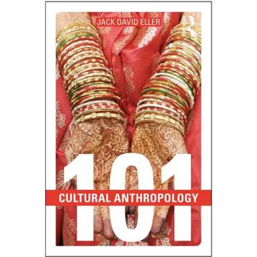 Cultural Anthropology: 101 - Paperback