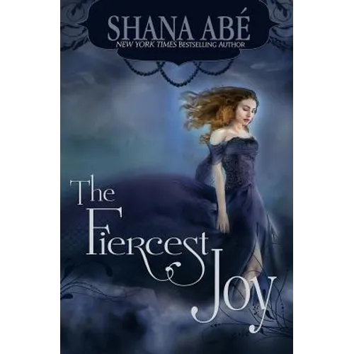 The Fiercest Joy - Paperback
