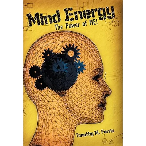 Mind Energy: The Power of Me! - Paperback
