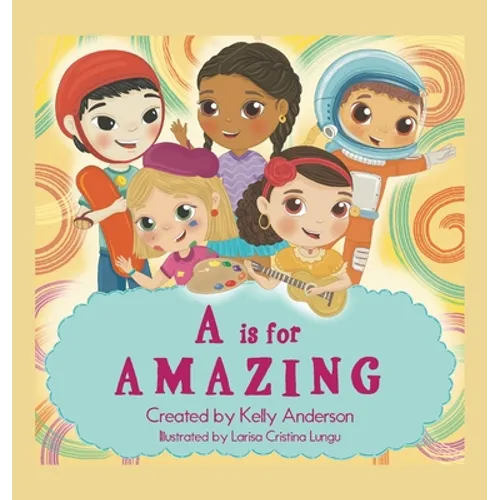 A Is for Amazing - Hardcover