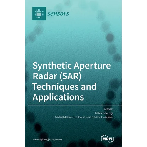 Synthetic Aperture Radar (SAR) Techniques and Applications - Hardcover