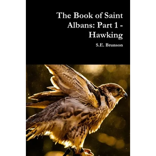 The Book of Saint Albans: Part 1 - Hawking - Paperback
