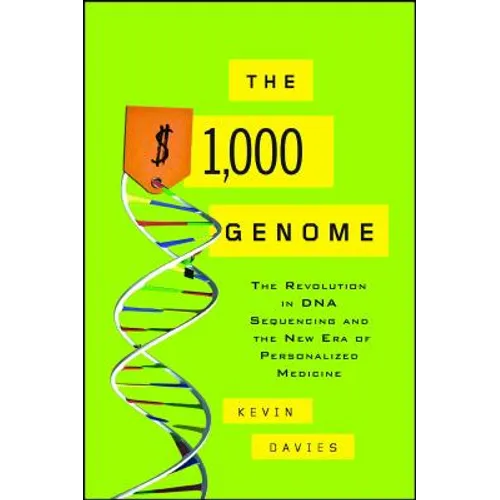 The $1,000 Genome: The Revolution in DNA Sequencing and the New Era of Personalized Medicine - Paperback