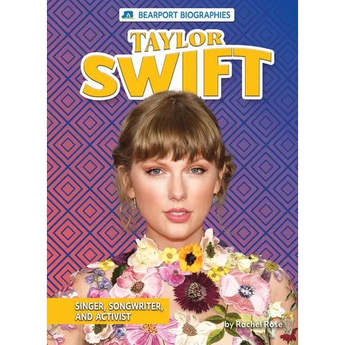 Taylor Swift: Singer, Songwriter, and Activist - Paperback