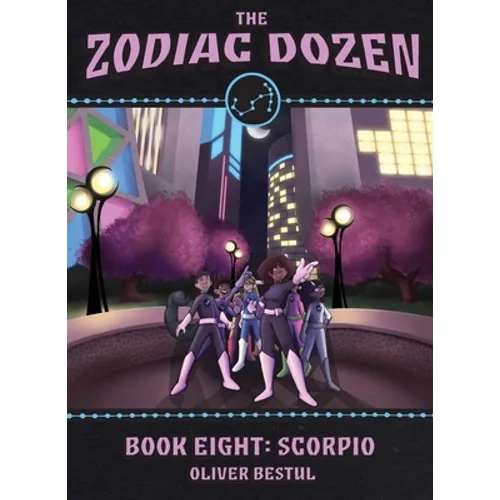 Scorpio: Book Eight in the Zodiac Dozen Series - Paperback