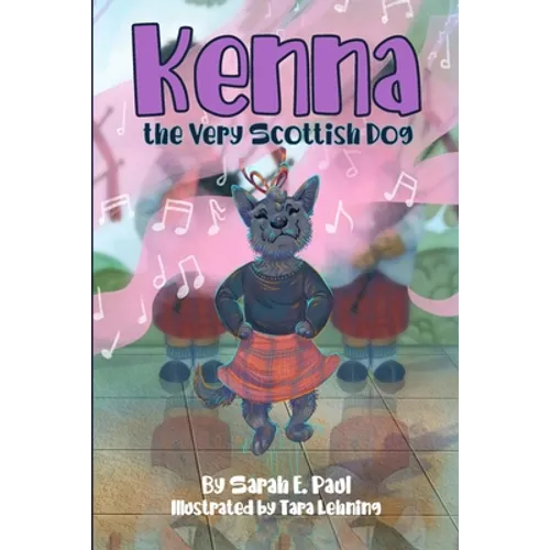 Kenna The Very Scottish Dog - Paperback